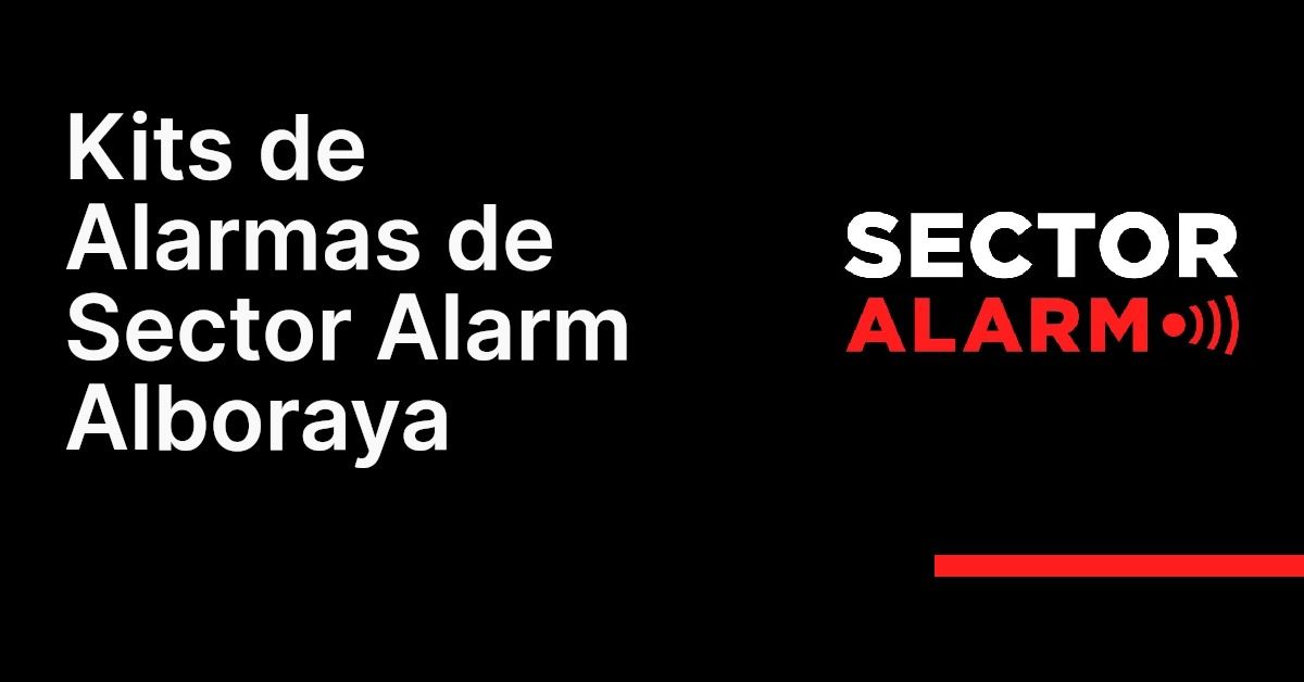 Kits de Alarmas de Sector Alarm Alboraya